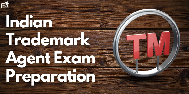 Indian Trademark Agent Examination Preparation